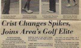 Crist Changes Spikes, Joins Area's Golf Elite.  August 4, 1984.