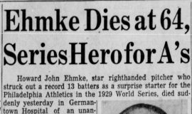 Ehmke Dies at 64, Series Hero for A's.  March 18, 1959.