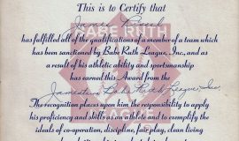 John Newman was the Babe Ruth League manager who signed this certificate for James Rissel, who is the son of CSHOF inductee Harry "Doc" Rissel.