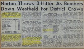 Norton Throws 3-Hitter As Bombers Down Westfield For District Crown. June 30, 1947.