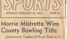 Morrie Mistretta Wins County Bowling Title.  February 14, 1944.
