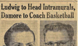Ludwig to Head Intramurals, Damore to Coach Basketball. March 7, 1963.
