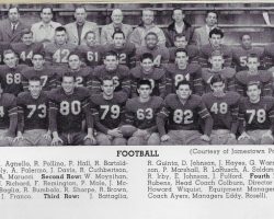 Jamestown High School football team 1952. Jim McCusker - second row, 6th from left #66 and
Jack Fulford - third row, far right #45. Jamestown High School football team 1952