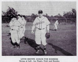 1948 Steel Partition Bombers. Louis Brown, Coach for the Bombers. Group at left - Joe Nagle, Harold Pratt, Bob Bender. Lou Brown, 1948.