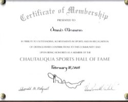 Dennis Meszaros Chautauqua Sports Hall of Fame certificate of membership. 2008. Dennis Meszaros Chautauqua Sports Hall of Fame certificate of membership. 2008.