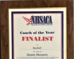 National High School Athletic Coaches Association Coach of the Year Finalist. June 29, 2001. National High School Athletic Coaches Association Coach of the Year Finalist. June 29, 2001.