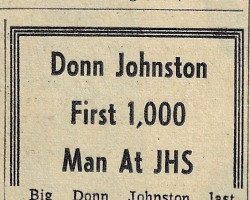 Donn Johnston First 1,000 Man At JHS. <em>Post-Journal</em> (Jamestown), 1969. Donn Johnston First 1,000 Man At JHS. 1969.