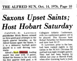 Saxons Upset Saints; Host Hobart Saturday. <em>The Alfred Sun</em>, October 14, 1976. Saxons Upset Saints; Host Hobart Saturday. October 14, 1976.