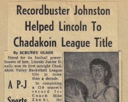 Recordbuster Johnston Helped Lincoln To Chadakoin League Title. <em>Post-Journal</em> (Jamestown), February 26, 1966. Recordbuster Johnston Helped Lincoln To Chadakoin League Title. February 26, 1966.