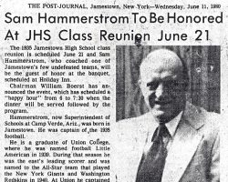 Sam Hammerstrom To Be Honored At JHS Class Reunion. <em>Post-Journal</em> (Jamestown), June 11,1980. Sam Hammerstrom To Be Honored At JHS Class Reunion. June 11,1980.