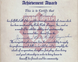 John Newman was the Babe Ruth League manager who signed this certificate for James Rissel, who is the son of CSHOF inductee Harry "Doc" Rissel. John Newman was the Babe Ruth League manager who signed this certificate for James Rissel, who is the son of CSHOF inductee Harry "Doc" Rissel.