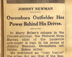 Johnny Newman Is Liked By Scouts. Owensboro. 1939. Johnny Newman Is Liked By Scouts. Owensboro. 1939.