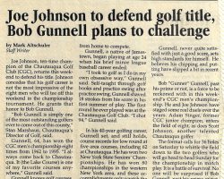 Joe Johnson to defend golf title, Bob Gunnell plans to challenge. 1998. Joe Johnson to defend golf title, Bob Gunnell plans to challenge. 1998.