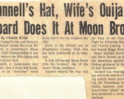 Gunnell's Hat, Wife's Ouija Board Does It At Moon Brook. <em>Post-Journal</em> (Jamestown), 1974. Gunnell's Hat, Wife's Ouija Board Does It At Moon Brook. 1974.