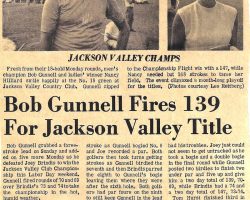 Bob Gunnell Fires 139 For Jackson Valley Title. Bob Gunnell Fires 139 For Jackson Valley Title.