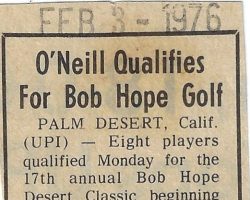 O'Neill Qualifies For Bob Hope Golf. <em>Post-Journal</em> (Jamestown), February 3, 1976. O'Neill Qualifies For Bob Hope Golf. February 3, 1976.