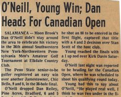 O'Neill, Young Win; Dan Heads For Canadian Open. <em>Post-Journal</em> (Jamestown), July 3, 1972. O'Neill, Young Win; Dan Heads For Canadian Open. July 3, 1972.