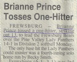 Brianne Prince Tosses One-Hitter. <em>Post-Journal</em> (Jamestown), 1996. Brianne Prince Tosses One-Hitter. 1996.