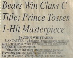 Bears Win Class C Title; Prince Tosses 1-Hit Masterpiece. <em>Post-Journal</em> (Jamestown), 1998. Bears Win Class C Title; Prince Tosses 1-Hit Masterpiece. 1998.