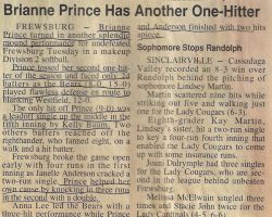 Brianne Prince Has Another One-Hitter. <em>Post-Journal</em> (Jamestown), 1998. Brianne Prince Has Another One-Hitter. 1998.