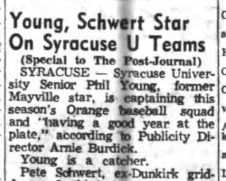 Young, Schwert Star On Syracuse U Teams. <em>Post-Journal</em> (Jamestown), May 16, 1955. Young, Schwert Star On Syracuse U Teams. May 16, 1955. P-J-5-16-55