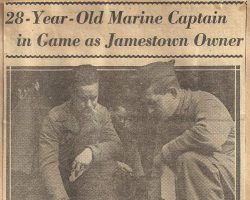 28-Year-Old Marine Captain in Game as Jamestown Owner. <em>Sporting News</em>, October 25, 1945. 28-Year-Old Marine Captain in Game as Jamestown Owner. October 25, 1945.