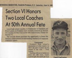 Section VI Honors Two Local Coaches At 50th Annual Fete. <em>Evening Observer</em> (Dunkirk-Fredonia), June 14, 1980. Section VI Honors Two Local Coaches At 50th Annual Fete. June 14, 1980.