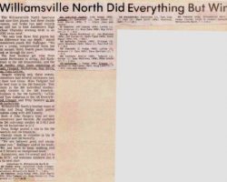 Williamsville North Did Everything But Win. <em>Post-Journal</em> (Jamestown), 1984. Williamsville North Did Everything But Win. 1984.