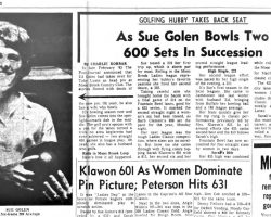 As Sue Golen Bowls Two 600 Sets In Succession. <em>Post-Journal</em> (Jamestown), October 23, 1963. As Sue Golen Bowls Two 600 Sets In Succession. October 23, 1963.