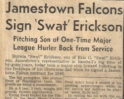 Jamestown Falcons Sign 'Swat' Erickson. <em>Post-Journal</em> (Jamestown), February 8, 1946. Jamestown Falcons Sign 'Swat' Erickson. February 8, 1946.