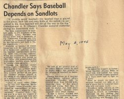 Chandler Says Baseball Depends On Sandlots. <em>Post-Journal</em> (Jamestown), May 2, 1946. Chandler Says Baseball Depends On Sandlots. May 2, 1946.