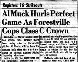 Al Muck Hurls Perfect Game As Forestville Cops Class C Crown. May 27, 1961. Al Muck Hurls Perfect Game As Forestville Cops Class C Crown. May 27, 1961.