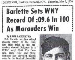 Barlette Sets WNY Record of :09.6 In 100 As Marauders Win. <em>Observer</em> (Dunkirk-Fredonia), May 2, 1970. Barlette Sets WNY Record of :09.6 In 100 As Marauders Win. May 2, 1970.