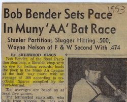 Bob Bender Sets Pace In Muny 'AA' Bat Race <em>Post-Journal</em> (Jamestown), 1953. Bob Bender Sets Pace In Muny 'AA' Bat Race