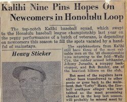 Kalihi NIne Pins Hopes On Newcomers in Honolulu Loop. Kalihi NIne Pins Hopes On Newcomers in Honolulu Loop.