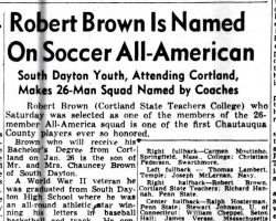 Robert Brown Is Named On Soccer All-American. January 10, 1949. Robert Brown Is Named On Soccer All-American. January 10, 1949.
