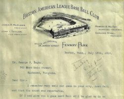 This letter from 1912 is signed by the President of the Boston Red Sox, James McAleer. The letterhead shows the recently built Fenway Park. 1912 was the year that Hugh Bedient was a 20-game winner for the Boston squad. Courtesy of Greg Peterson. 1912 letter signed by the President of the Boston Red Sox, James McAleer.