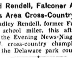 Brad Rendell, Falconer Ace, Wins Area Cross-Country. <em>Buffalo Evening News</em>, December 5, 1936. Brad Rendell, Falconer Ace, Wins Area Cross-Country. December 5, 1936.