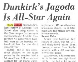 Dunkirk's Jagoda Is All-Star Again. <em>Buffalo Courier-Express</em>, June 18, 1979. Dunkirk's Jagoda Is All-Star Again. <em>Buffalo Courier-Express</em>, June 18, 1979.
