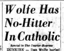 Wolfe Has No-Hitter In Catholic. <em>Buffalo Courier Express</em>, May 30, 1968. Wolfe Has No-Hitter In Catholic. May 30, 1968.