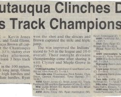 Chautauqua Clinches Div. Boys Track Championship. <em>Post-Journal</em> (Jamestown), June 1995. Chautauqua Clinches Div. Boys Track Championship. June 1995.