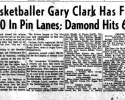 Basketballer Gary Clark Has First 600 In Pin Lanes. <em>Post-Journal</em> (Jamestown), March 18, 1961. Basketballer Gary Clark Has First 600 In Pin Lanes. March 18, 1961.