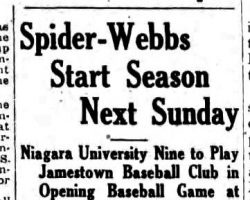 Spider-Webbs Start Season Next Sunday. <em>Jamestown Evening Journal</em>, May 20, 1930. Spider-Webbs Start Season Next Sunday. May 20, 1930.