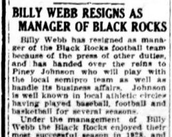 Billy Webb Resigns As Manager Of Black Rocks. <em>Jamestown Evening Journal</em>, September 25, 1929. Billy Webb Resigns As Manager Of Black Rocks. September 25, 1929.