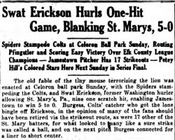 Swat Erickson Hurls One-Hit Game, Blanking St. Marys, 5-0. <em>Jamestown Evening Journal</em>, August 9, 1926. Swat Erickson Hurls One-Hit Game, Blanking St. Marys, 5-0. August 9, 1926.