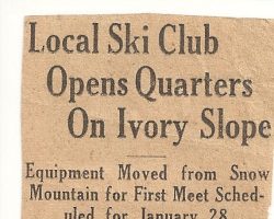 Local Ski Club Opens Quarters On Ivory Slope. Newspaper article. Local Ski Club Opens Quarters On Ivory Slope.