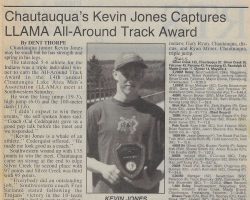 Chautauqua's Kevin Jones Captures LLAMA All-Around Track Award. <em>Post-Journal</em> (Jamestown), May 1995. Chautauqua's Kevin Jones Captures LLAMA All-Around Track Award. May 1995.