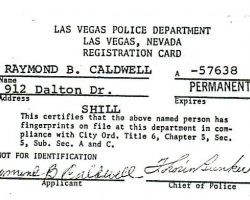 Las Vegas police registration card from 1958 when Ray Caldwell was working at a casino. Las Vegas police registration card from 1958 when Ray Caldwell was working at a casino.