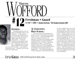 Maceo Wofford Iona College 1999-2000 biography. Maceo Wofford Iona College 1999-2000 biography.