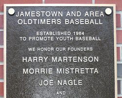Jamestown And Area Oldtimers Baseball. This plaque is installed at Diethrick Park. Jamestown And Area Oldtimers Baseball.